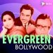 Hungama – Evergreen Bollywood