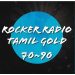 Rocker Radio Tamil Gold 70-90